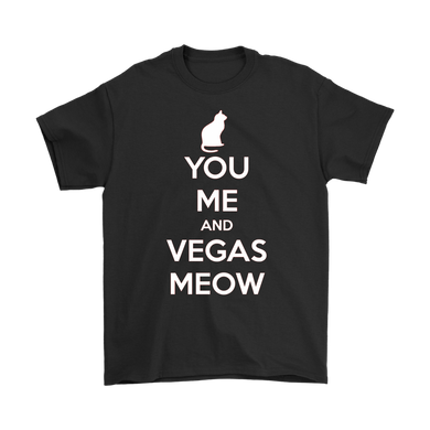 You, Me and Vegas Meow T-shirt Gift for Cat Lovers Pet Owner - NJExpat