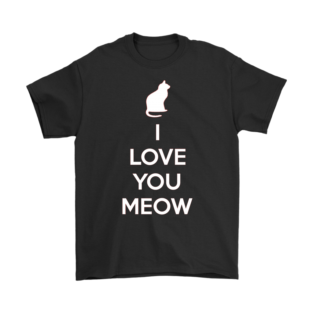 I Love You Meow T-shirt Gift Tee for Cat lover Pet Owners - NJExpat