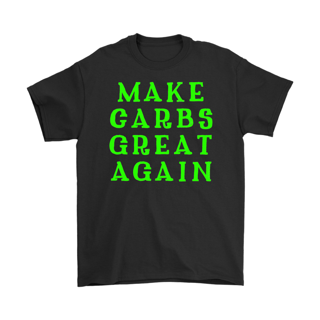Make Carbs Great Again T-shirt Gift for all carb lovers - NJExpat
