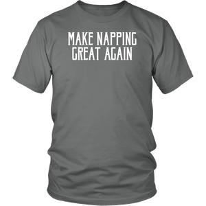 Make Napping Great Again! T-shirt Gift Tee for anyone - NJExpat