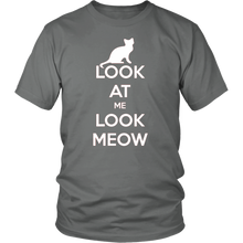 Load image into Gallery viewer, Look At Me Look Meow T-shirt Gift for Cat Lovers Pet Owners - NJExpat