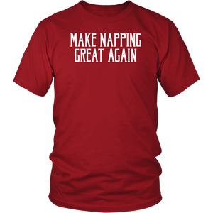 Make Napping Great Again! T-shirt Gift Tee for anyone - NJExpat