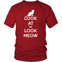 Load image into Gallery viewer, Look At Me Look Meow T-shirt Gift for Cat Lovers Pet Owners - NJExpat