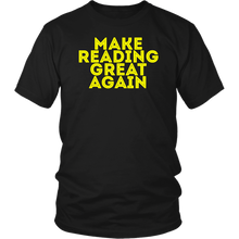 Load image into Gallery viewer, Make Reading Great Again T-shirt Gift Tee for all - NJExpat