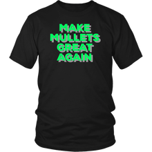 Load image into Gallery viewer, Make Mullets Great Again T-shirt, Gift Tee for everyone - NJExpat