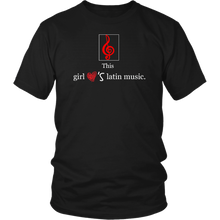 Load image into Gallery viewer, This Girl Loves Latin Music T-shirt Tee Gift - NJExpat