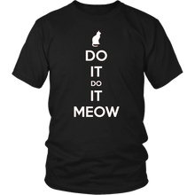 Load image into Gallery viewer, Do It, Do It Meow T-shirt Gift for Cat lovers pet owners - NJExpat