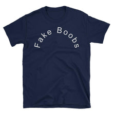 Load image into Gallery viewer, Fake Boobs Short-Sleeve Unisex T-Shirt - NJExpat