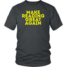 Load image into Gallery viewer, Make Reading Great Again T-shirt Gift Tee for all - NJExpat