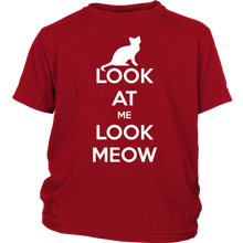 Load image into Gallery viewer, Look At Me Look Meow T-shirt Gift for Cat Lovers Pet Owners - NJExpat