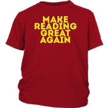 Load image into Gallery viewer, Make Reading Great Again T-shirt Gift Tee for all - NJExpat