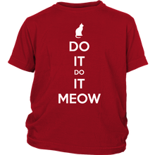 Load image into Gallery viewer, Do It, Do It Meow T-shirt Gift for Cat lovers pet owners - NJExpat