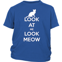 Load image into Gallery viewer, Look At Me Look Meow T-shirt Gift for Cat Lovers Pet Owners - NJExpat