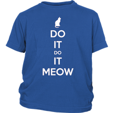 Load image into Gallery viewer, Do It, Do It Meow T-shirt Gift for Cat lovers pet owners - NJExpat